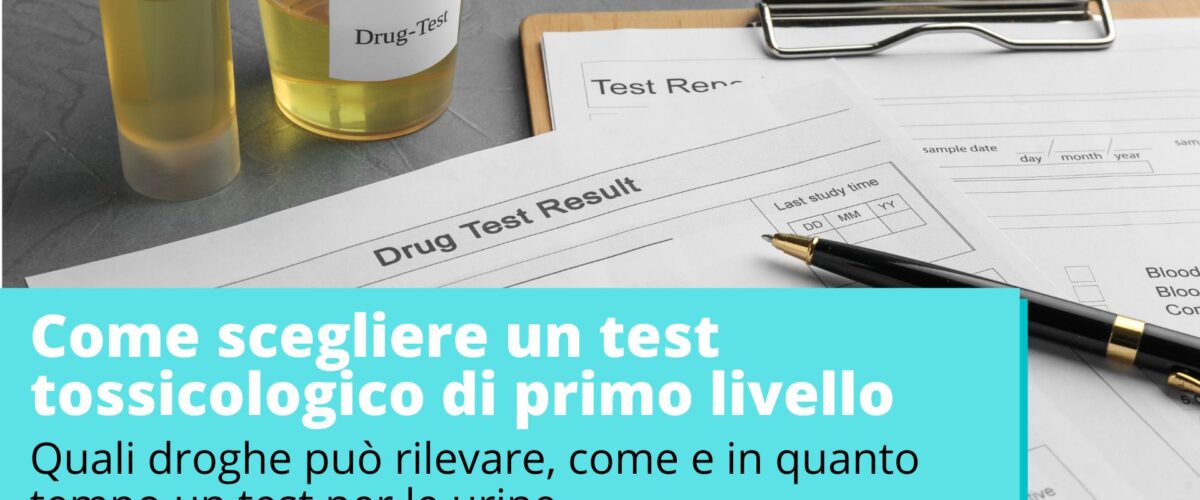 test droghe tossicologico di primo livello