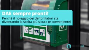noleggio defibrillatori semi automatici DAE